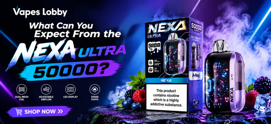 NEXA Ultra 50000 puffs vape featured image with product packaging and Vapes Lobby branding