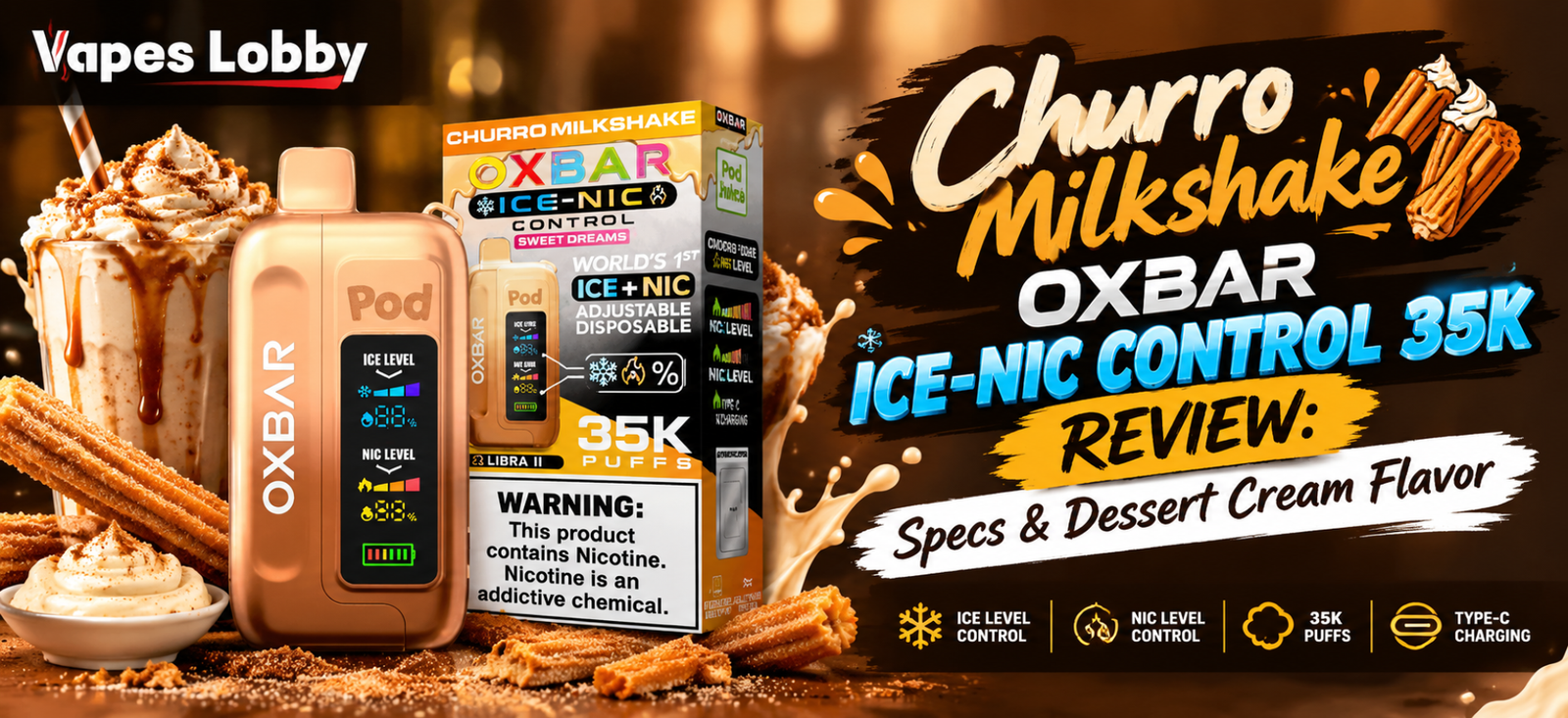 Churro Milkshake OXBAR Ice-Nic Control 35K review featuring the disposable vape, product packaging, and dessert cream flavor